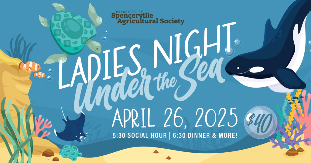 Ladies Night, Under the Sea – Spencerville Agricultural Society